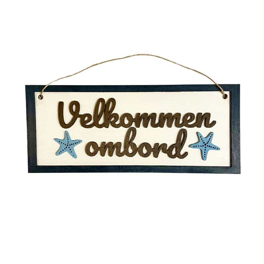 Skilt - Velkommen ombord
