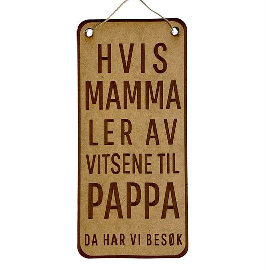 Hvis mamma ler - Da har vi besøk
